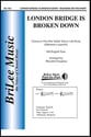 London Bridge Is Broken Down Unison/Two-Part choral sheet music cover